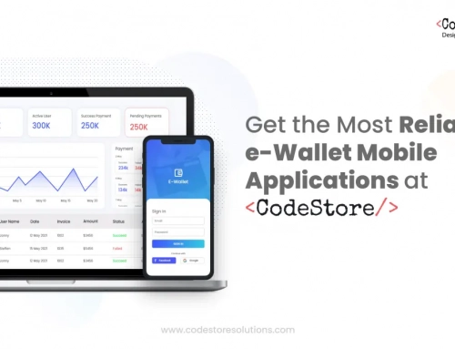 E-Wallet App Development Solutions by CodeStore Technologies