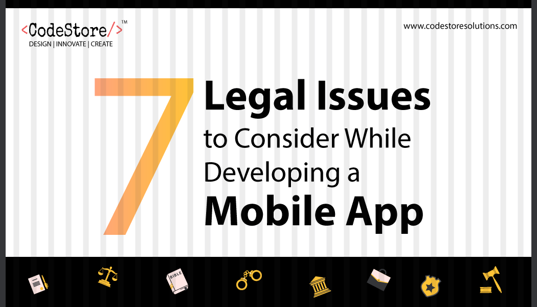 Legal Issues to consider while developing a Mobile App